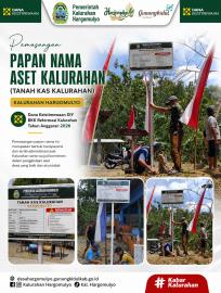 PEMASANGAN PAPAN NAMA ASET KALURAHAN HARGOMULYO